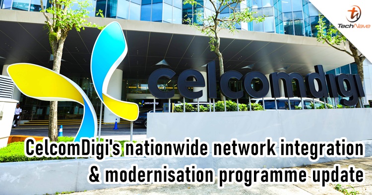 CelcomDigi gives an update on its nationwide network integration & modernisation programme